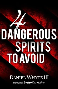 4 Dangerous Spirits to Avoid