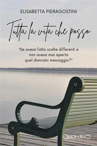 Tutta la vita che posso: Se avessi fatto scelte differenti e non avessi mai aperto quel dannato messaggio?