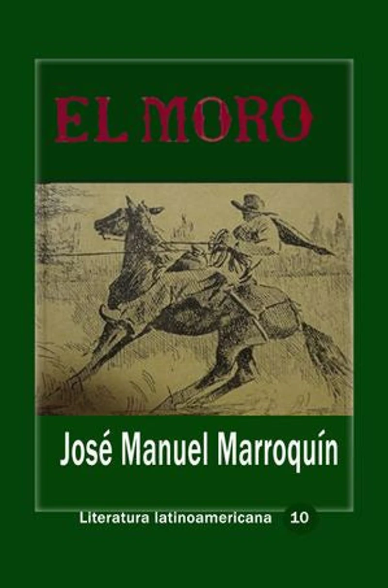 El Moro: José Manuel marroquín