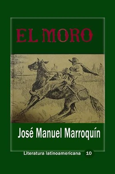El Moro: José Manuel marroquín