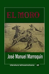 El Moro: José Manuel marroquín