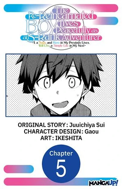 The Re-Reincarnated Boy Lives Peacefully as an S-Rank Adventurer ~ I, a Sage and Hero in My Previous Lives