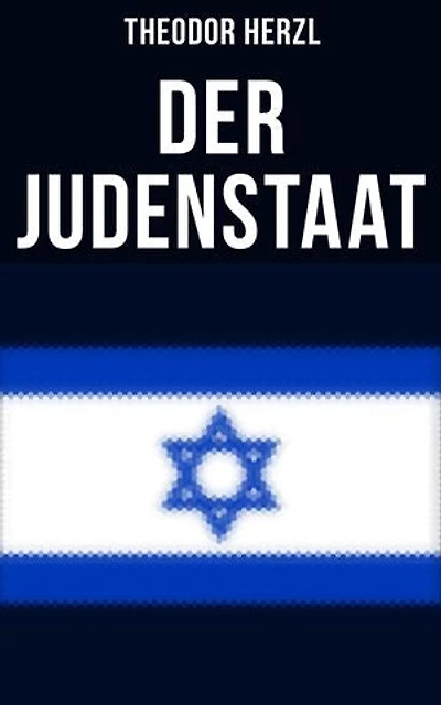 Der Judenstaat: Bereicherte Ausgabe. Grundlagen des zionistischen Denkens