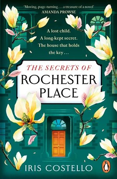 The Secrets of Rochester Place: Unravel this spellbinding tale family drama, love and betrayal