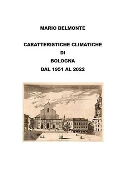 Caratteristiche climatiche di Bologna dal 1951 al 2022