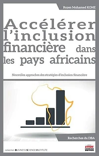 Accélérer l'inclusion financière dans les pays africains: Nouvelles approches des stratégies d'inclusion financière