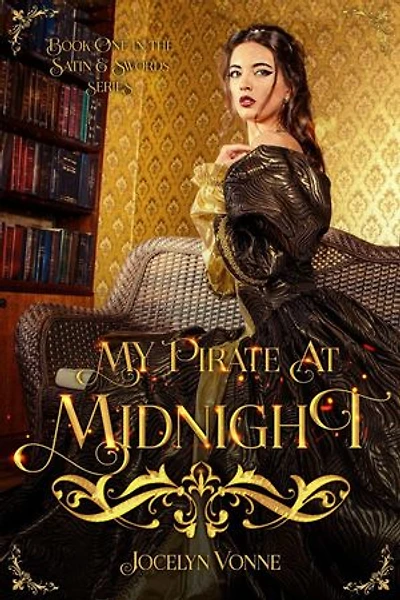 My Pirate At Midnight: Satin & Swords Series, #1