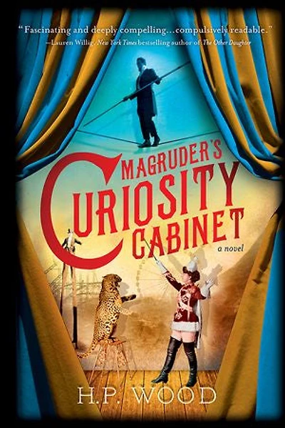 Magruder's Curiosity Cabinet: A Novel
