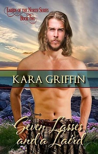 Seven Lasses and a Laird: Lairds of the North, #2