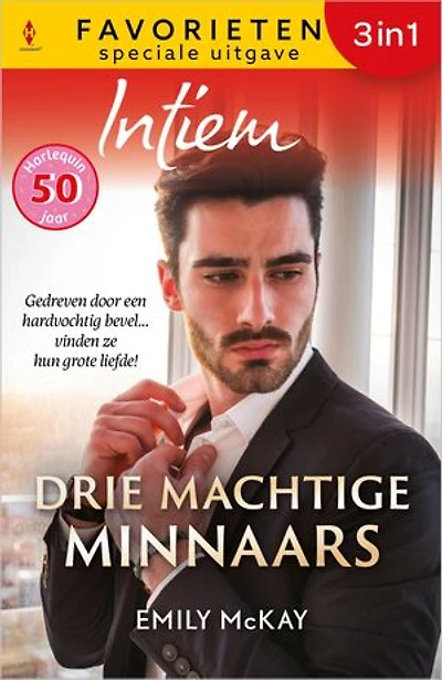 Drie machtige minnaars: Herwonnen begeerte / Affaire met de baas / Een bruid voor de biljonair