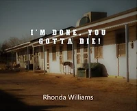 I'm Done, You Gotta Die