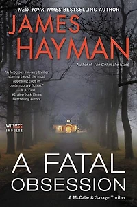 A Fatal Obsession: McCabe and Savage Thriller