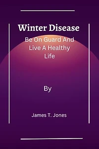 Winter Disease: Be On Guard And Live A Healthy Life