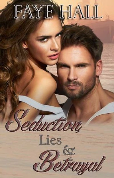 Seduction, Lies & Betrayal