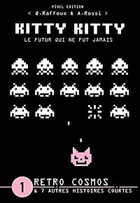 KITTY KITTY - Le futur qui ne fut jamais: RETRO COSMOS