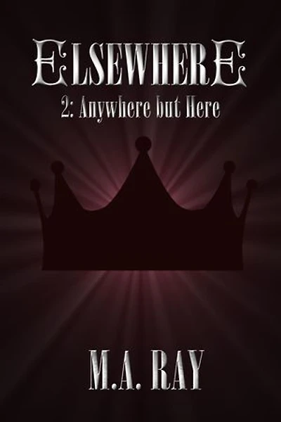 Elsewhere #2: Anywhere But Here: Elsewhere, #2