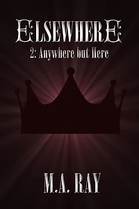 Elsewhere #2: Anywhere But Here: Elsewhere, #2