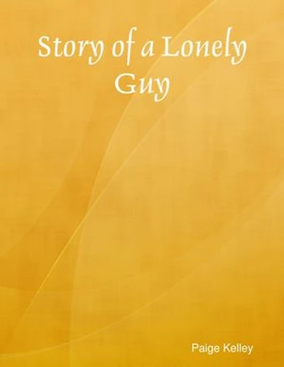 Story of a Lonely Guy
