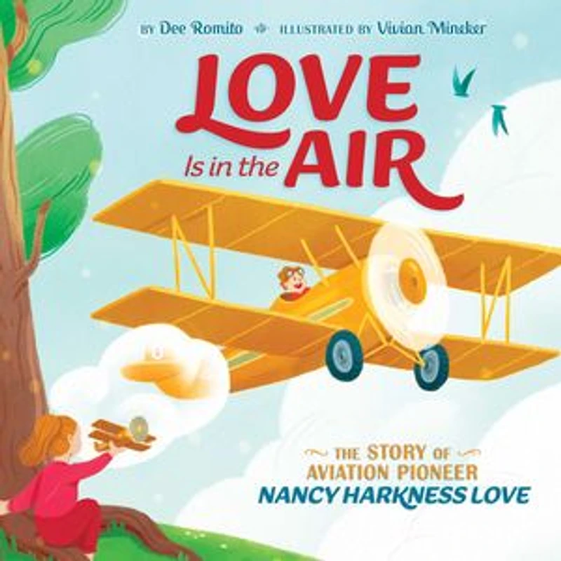 Love Is The Air: Story of Aviation Pioneer Nancy Harkness