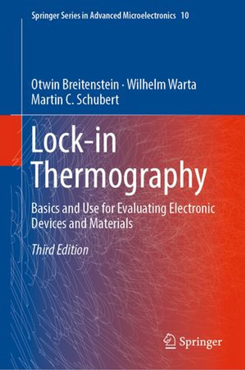 Lock-in Thermography: Basics And Use For Evaluating Electronic Devices Materials