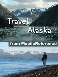 Travel Alaska: Illustrated Guide and Maps