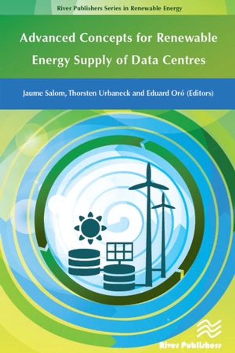 Advanced Concepts For Renewable Energy Supply Of Data Centres