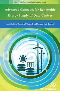 Advanced Concepts For Renewable Energy Supply Of Data Centres