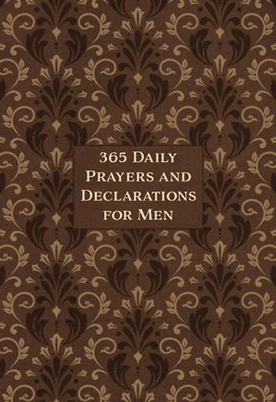 365 Daily Prayers and Declarations for Men