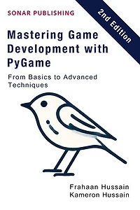 Mastering Game Development with PyGame: From Basics to Advanced Techniques
