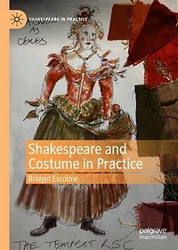 Shakespeare and Costume Practice