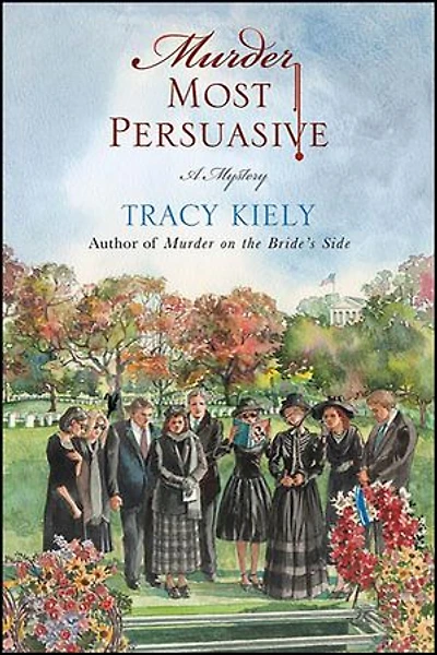 Murder Most Persuasive: A Mystery