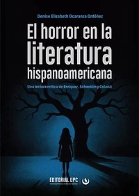El horror en la literatura hispanoamericana: Una lectura crítica de Enriquez, Schweblin y Colanzi