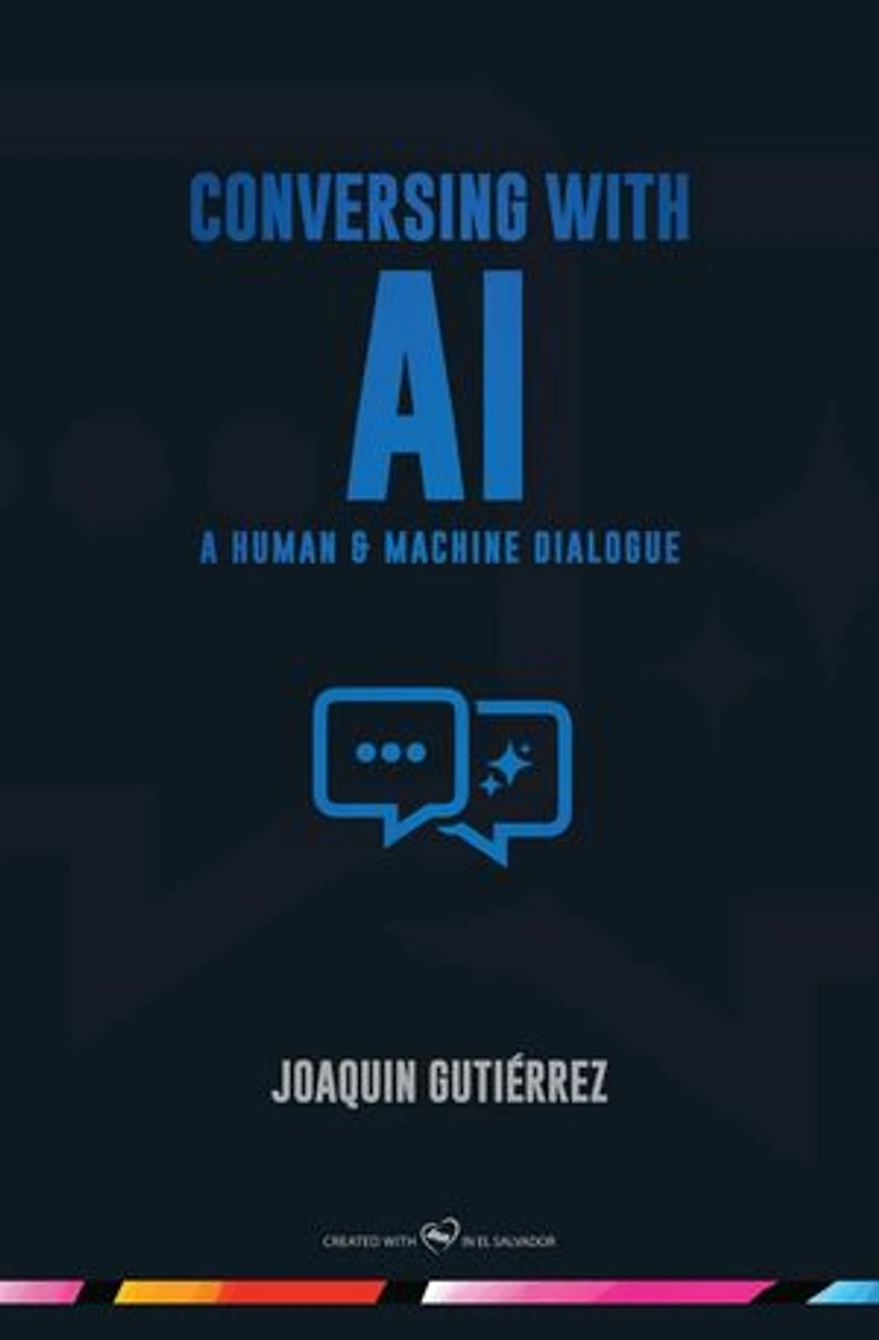 Conversing with AI - A Human & Machine Dialogue