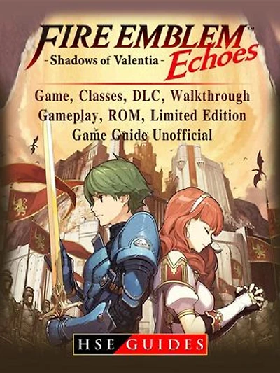 Fire Emblem Echoes Shadows of Valentia Game, Classes, DLC, Walkthrough, Gameplay, ROM, Limited Edition