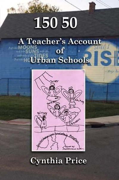 150 50: A Teacher's Account of Urban Schools