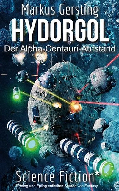 Hydorgol: Der Alpha-Centauri-Aufstand