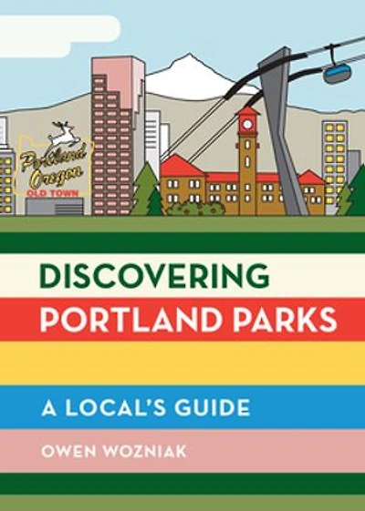 Discovering Portland Parks: A Local's Guide