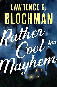 Rather Cool for Mayhem