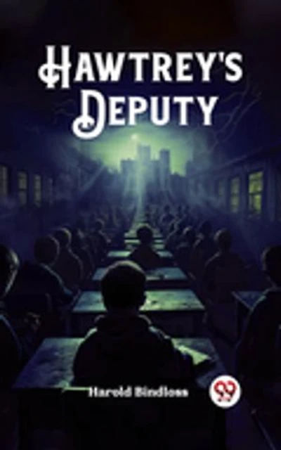 Hawtrey's Deputy