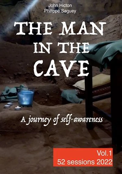 The Man in the Cave - Vol.1: A journey of self-awareness