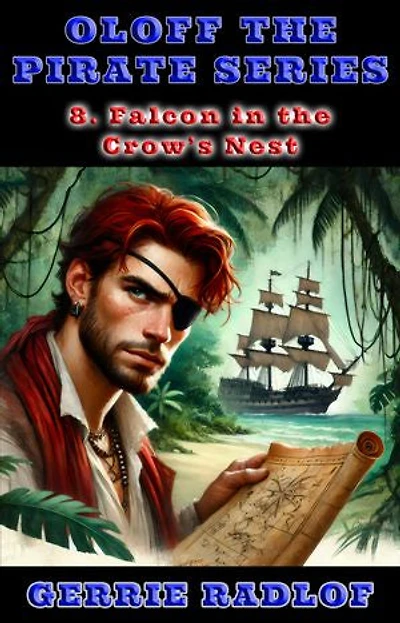 Falcon in the Crow's Nest: A Cape pirate adventure, Book 8
