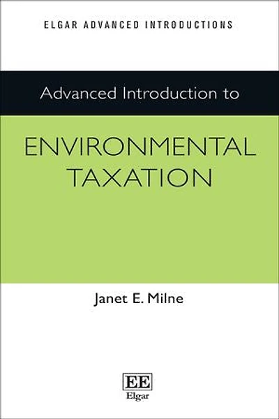 Advanced Introduction to Environmental Taxation