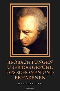 Beobachtungen über das Gefühl des Schönen und Erhabenen: Grossdruck-Ausgabe