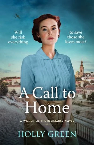 A Call to Home: A captivating, romantic and poignant WW2 novel