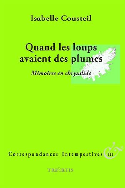 Quand les loups avaient des plumes