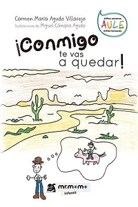 ¡Conmigo te vas a quedar!