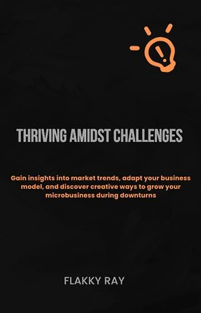 Thriving Amidst Challenges: A Guide to Starting and Scaling a Business in a Depleting Economy