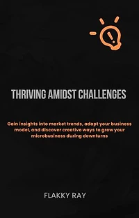Thriving Amidst Challenges: A Guide to Starting and Scaling a Business in a Depleting Economy