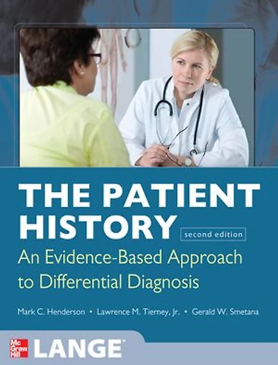The Patient History: Evidence-Based Approach: Approach