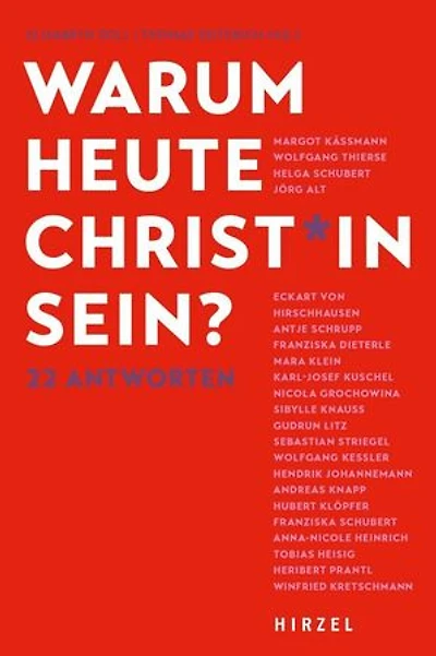 Warum heute Christ*in sein?: 22 Antworten